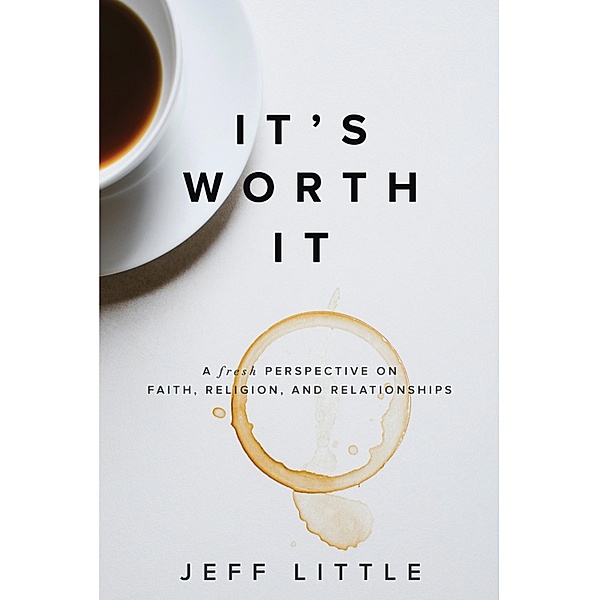 It's Worth It, Jeff Little
