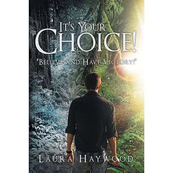 It's Your Choice !, Laura Haywood