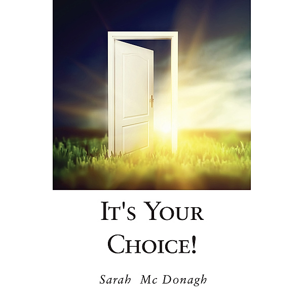 It's Your Choice!, Sarah Mc Donagh