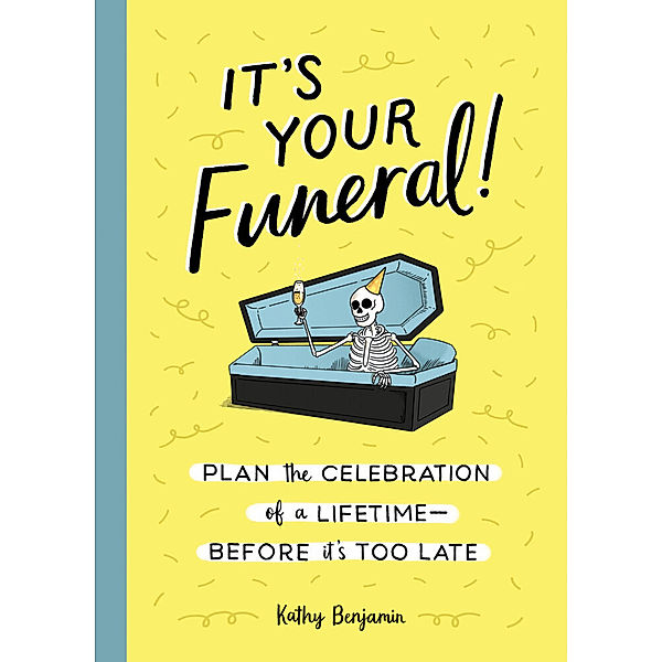 It's Your Funeral!, Kathy Benjamin