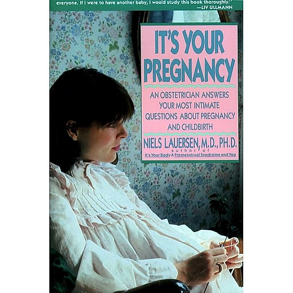 It's Your Pregnancy, Niels H. Lauersen