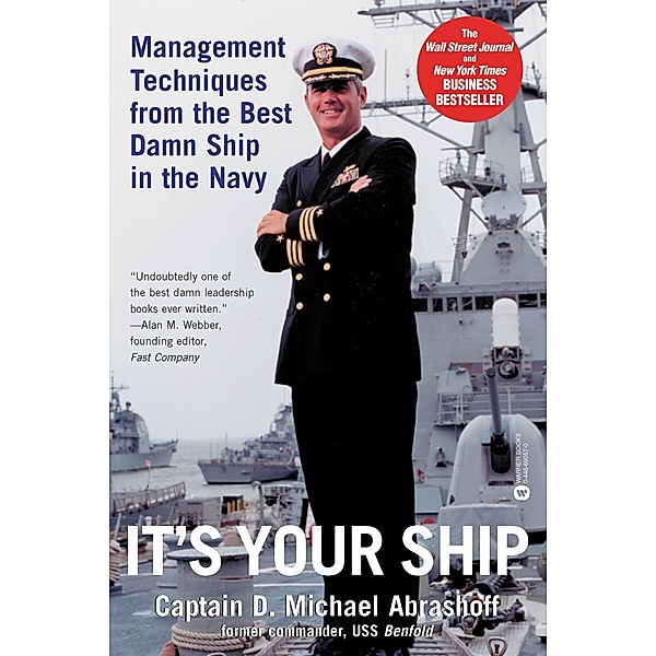 It's Your Ship, Captain D. Michael Abrashoff