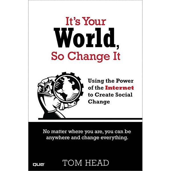 It's Your World, So Change It, Head Tom