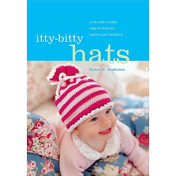 Itty-Bitty Hats, Susan B. Anderson