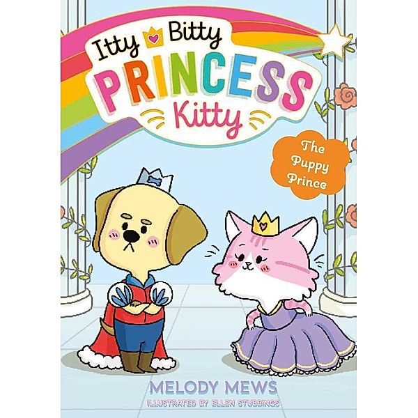 Itty Bitty Princess Kitty: The Puppy Prince, Melody Mews