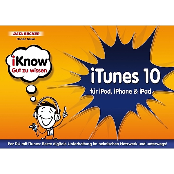 iTunes 10 für iPod, iPhone & iPad, Florian Sailer
