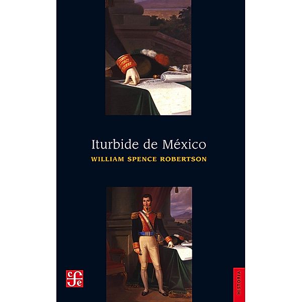 Iturbide de México, William Spence Robertson