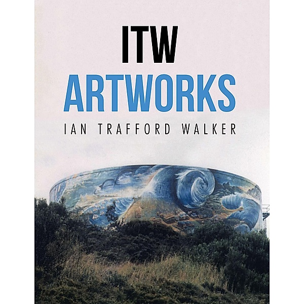 Itw Artworks, Ian Trafford Walker