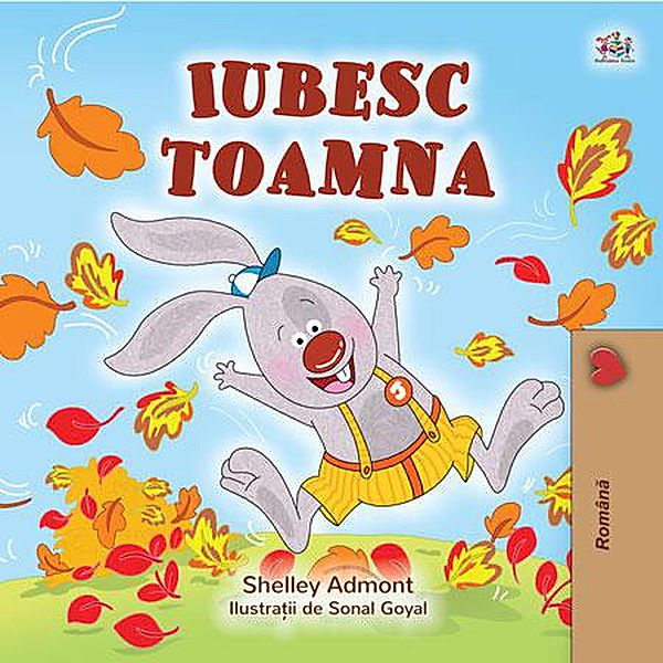 Iubesc toamna (Romanian Bedtime Collection) / Romanian Bedtime Collection, Shelley Admont, Kidkiddos Books