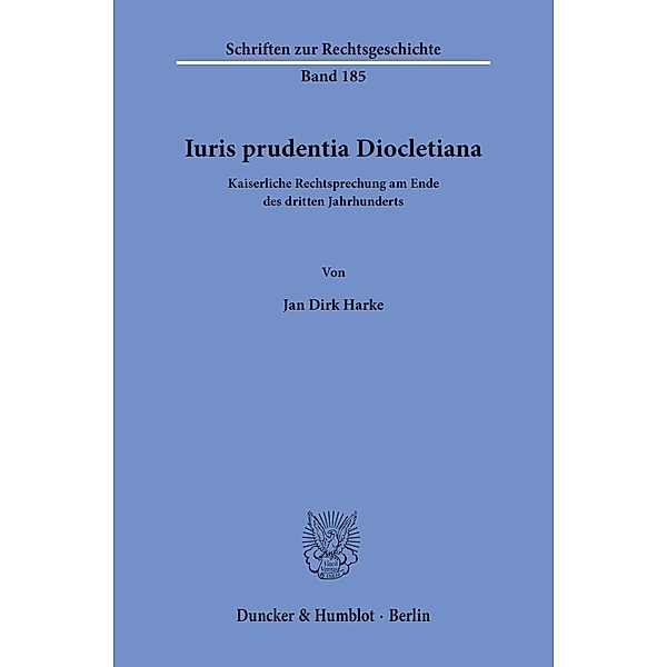 Iuris prudentia Diocletiana, Jan D. Harke