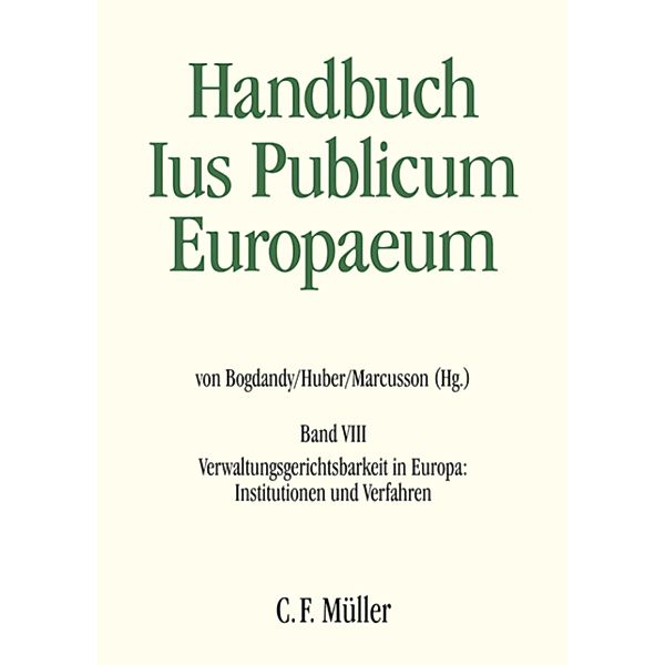 Ius Publicum Europaeum, Christian Behrendt, Pjotr Lissón, Lena Marcusson, Franz LL. M. Mayer, Thomas Olechowski, Bozena Popowska, Benjamin Schindler, Robert Thomas, Paulien Willemsen, Jacques Ziller, Anoeska Buijze, Silvia Díez Sastre, Cristina Fraenkel-Haeberle, Diana-Urania Galetta, Michael Guttner, Peter Michael Huber, Herbert Küpper, Philip Langbroek