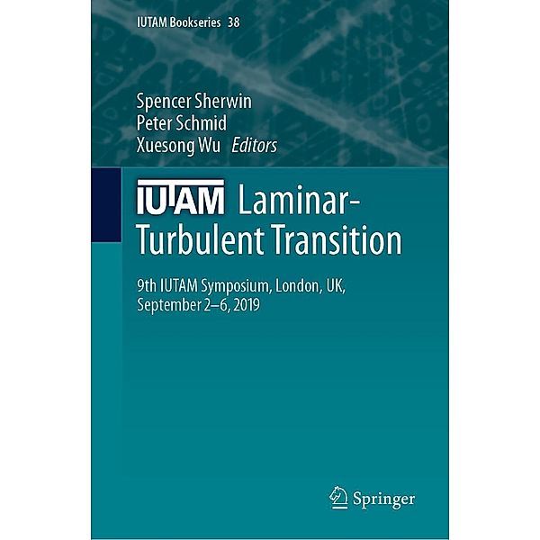 IUTAM Laminar-Turbulent Transition / IUTAM Bookseries Bd.38