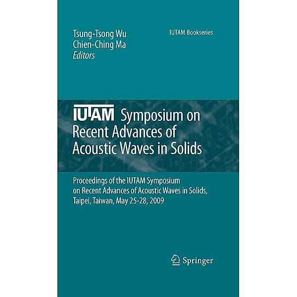 IUTAM Symposium on Recent Advances of Acoustic Waves in Solids