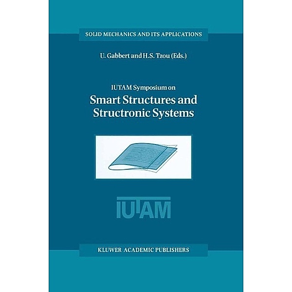 IUTAM Symposium on Smart Structures and Structronic Systems / Solid Mechanics and Its Applications Bd.89
