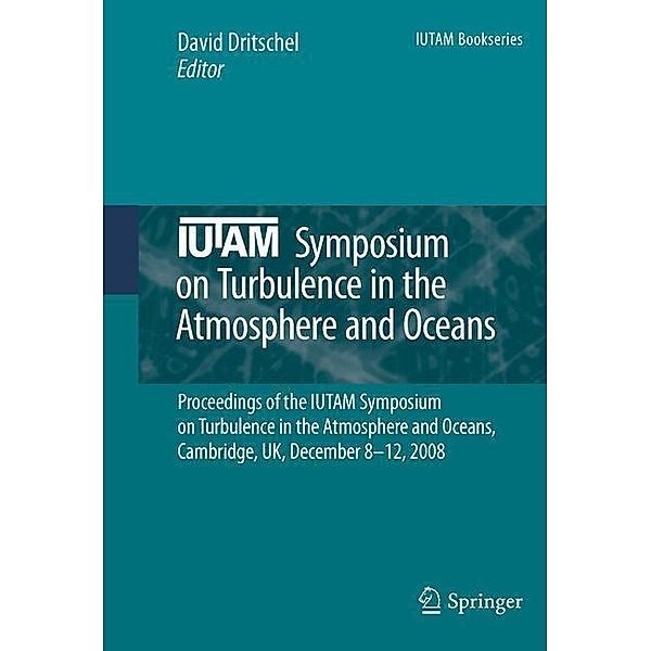 IUTAM Symposium on Turbulence in the Atmosphere and Oceans