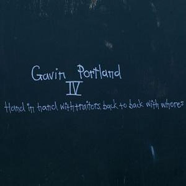 Iv: Hand In Hand With Traitors,Bac (Vinyl), Gavin Portland