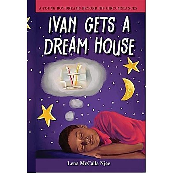 Ivan Gets a Dream House, Lena McCalla Njee