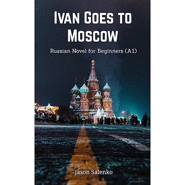 Ivan Goes to Moscow, Jason Salenko