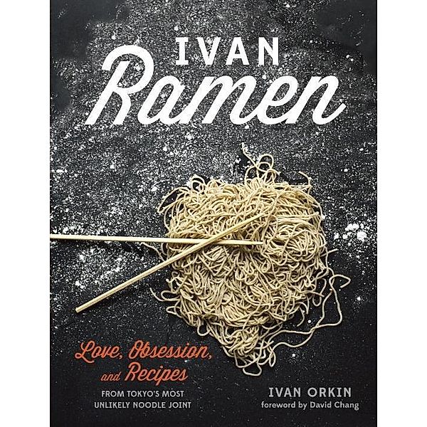 Ivan Ramen, Ivan Orkin, Chris Ying