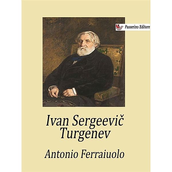 Ivan Sergeevic Turgenev, Antonio Ferraiuolo