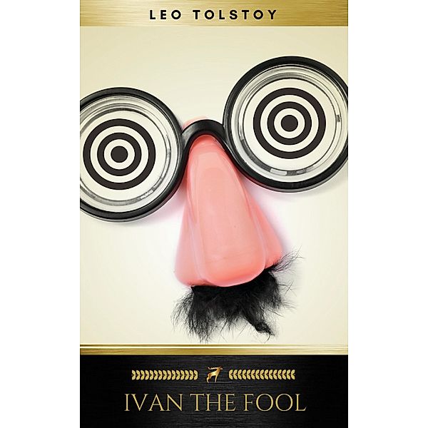 Ivan the Fool, Leo Tolstoy, Golden Deer Classics