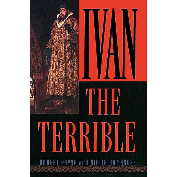 Ivan the Terrible, Robert Payne, Nikita Romanoff