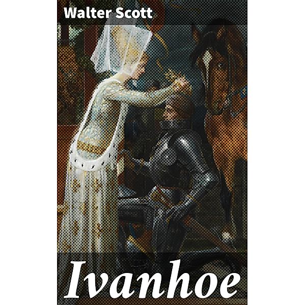 Ivanhoe, Walter Scott