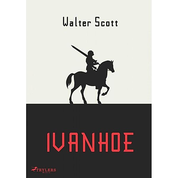 Ivanhoe, Walter Scott