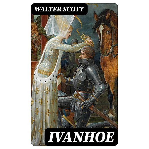 Ivanhoe, Walter Scott