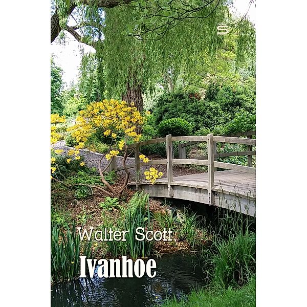 Ivanhoe: A Romance / World Classics, Walter Scott