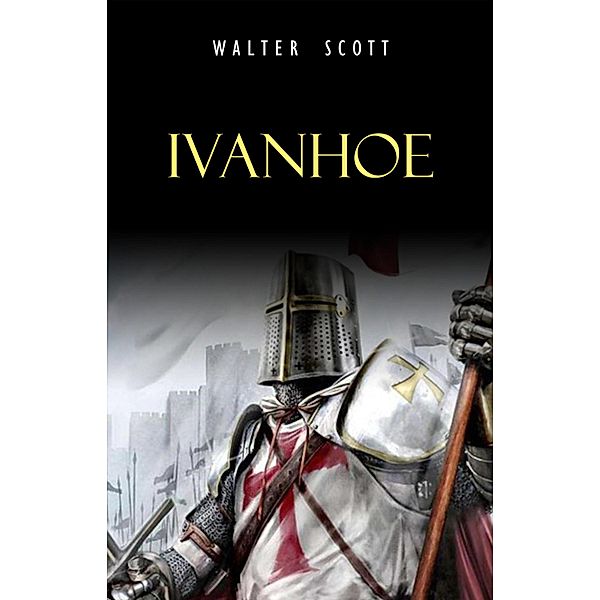 Ivanhoe / Mimetica, Scott Walter Scott