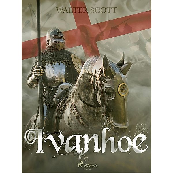 Ivanhoe / World Classics, Walter Scott
