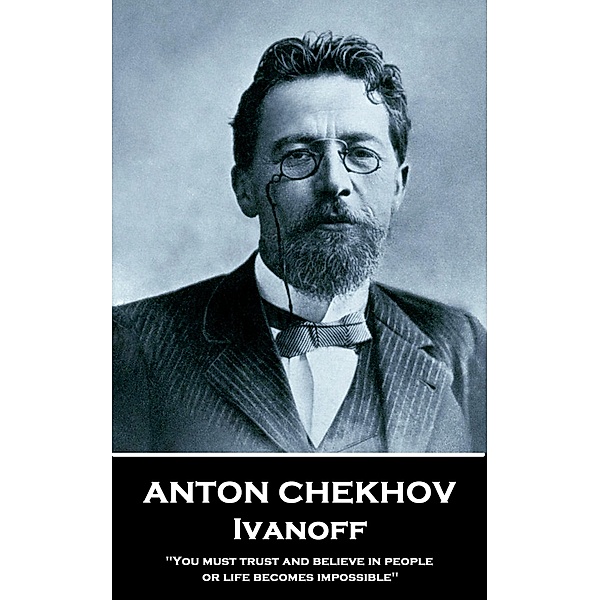 Ivanoff, Anton Chekov