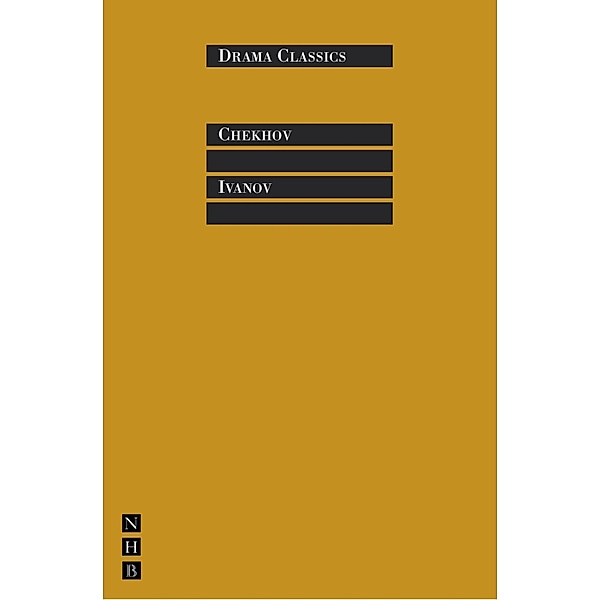 Ivanov / NHB Drama Classics Bd.0, Anton Chekhov