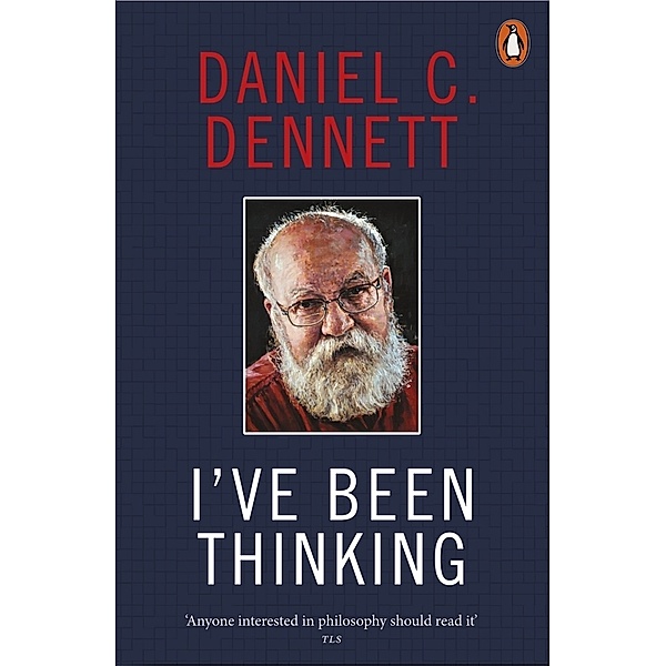 I've Been Thinking, Daniel C. Dennett