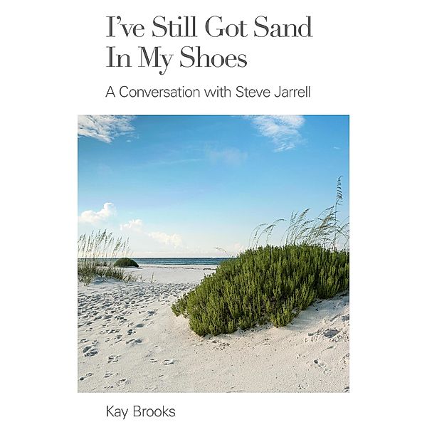 I've Still Got Sand in My Shoes, Kay Brooks