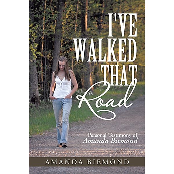 I've Walked That Road, Amanda Biemond