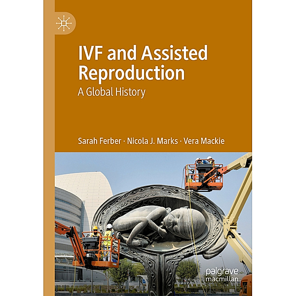 IVF and Assisted Reproduction, Sarah Ferber, Nicola J. Marks, Vera Mackie