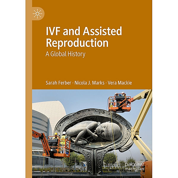 IVF and Assisted Reproduction, Sarah Ferber, Nicola J. Marks, Vera Mackie