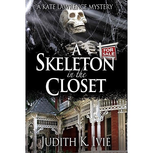 Ivie, J: Skeleton in the Closet, Judith K Ivie