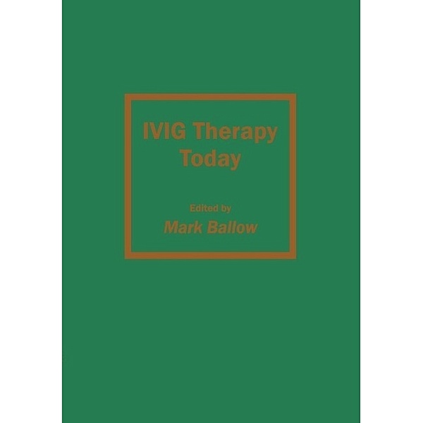 IVIG Therapy Today / Allergy and Immunology Bd.2, Mark Ballow