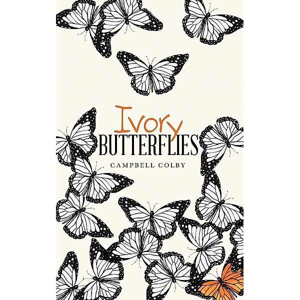 Ivory Butterflies, Campbell Colby