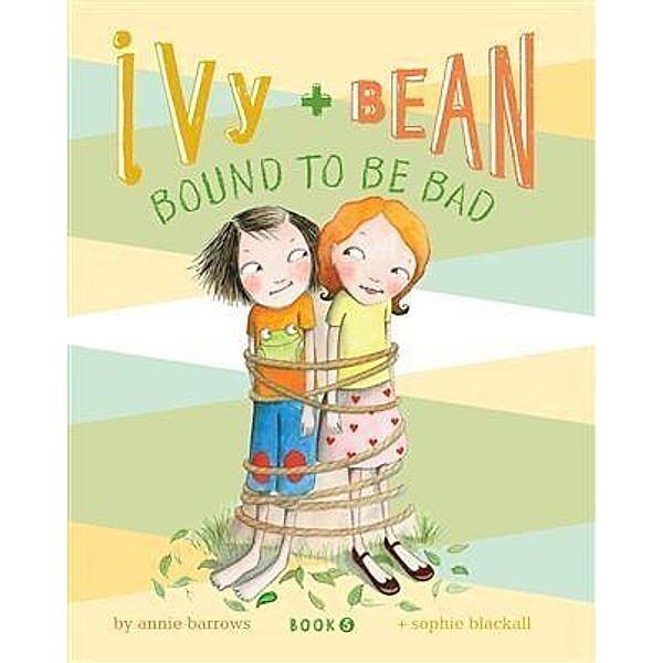 Ivy and Bean (Book 5), Annie Barrows