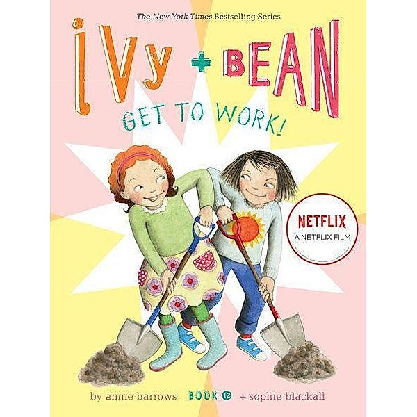 Ivy and Bean Get to Work! (Book 12), Annie Barrow