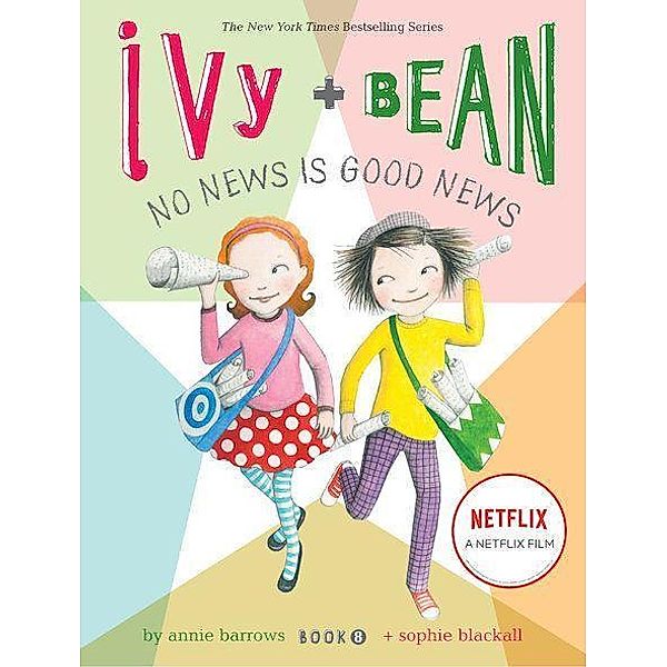 Ivy and Bean No News is Good News, Annie Barrows