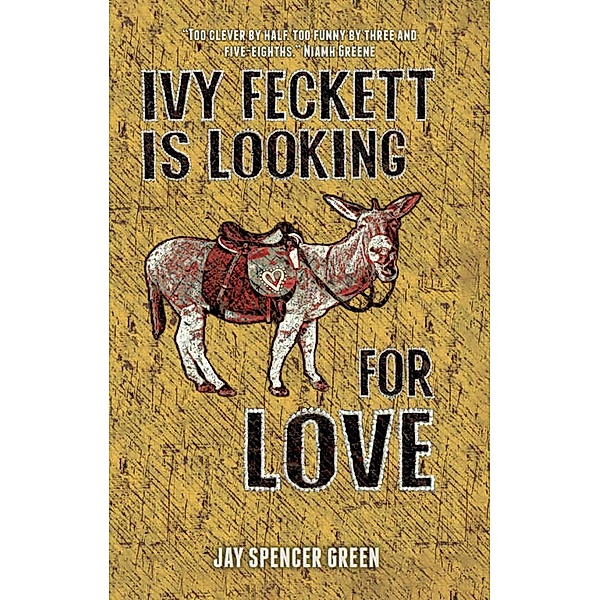 Ivy Feckett is Looking for Love: A Birmingham Romance, Jay Spencer Green