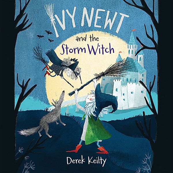 Ivy Newt - 1 - Ivy Newt and the Storm Witch, Derek Keilty