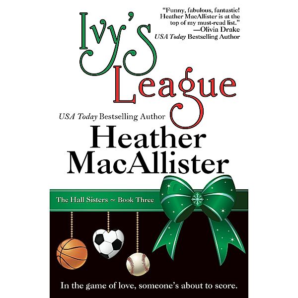 Ivy's League / Bell Bridge Books, Heather Macallister