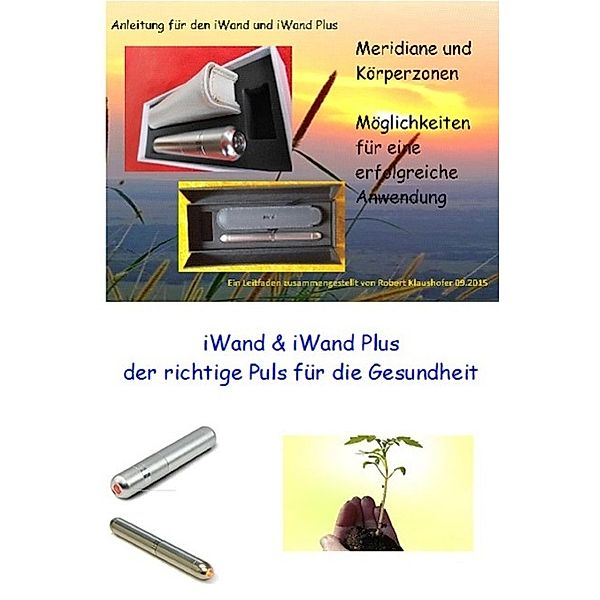 iWand und iWand Plus, Robert Klaushofer