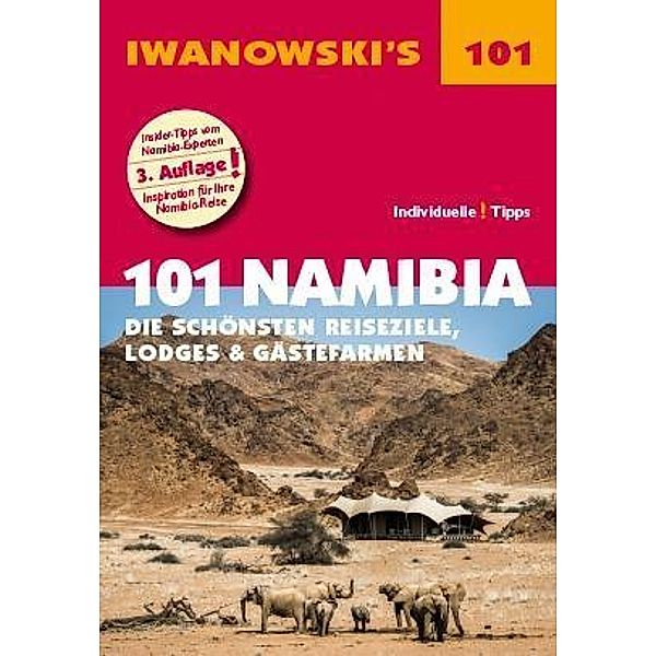 Iwanowski's 101 Namibia - Reiseführer von Iwanowski, Michael Iwanowski